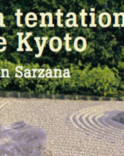 La Tentation de Kyoto de Jean Sarzana